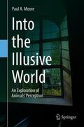 Moore |  Into the Illusive World | Buch |  Sack Fachmedien