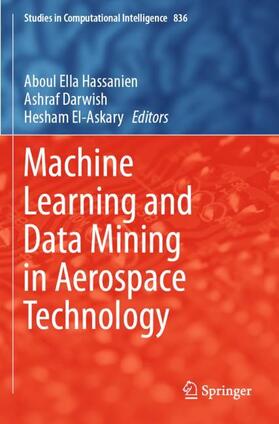 Hassanien / El-Askary / Darwish |  Machine Learning and Data Mining in Aerospace Technology | Buch |  Sack Fachmedien