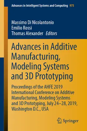 Di Nicolantonio / Rossi / Alexander | Advances in Additive Manufacturing, Modeling Systems and 3D Prototyping | E-Book | sack.de