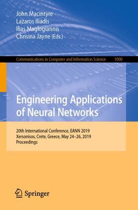 Macintyre / Jayne / Iliadis | Engineering Applications of Neural Networks | Buch | 978-3-030-20256-9 | sack.de