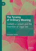 Hutton |  The Tyranny of Ordinary Meaning | Buch |  Sack Fachmedien