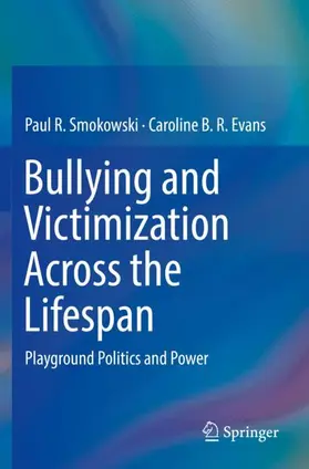 Evans / Smokowski |  Bullying and Victimization Across the Lifespan | Buch |  Sack Fachmedien