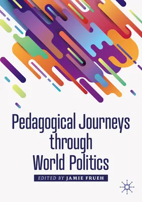Frueh | Pedagogical Journeys through World Politics | E-Book | www.sack.de