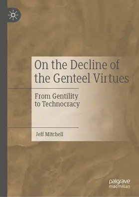 Mitchell |  On the Decline of the Genteel Virtues | eBook | Sack Fachmedien