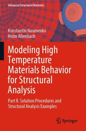 Altenbach / Naumenko |  Modeling High Temperature Materials Behavior for Structural Analysis | Buch |  Sack Fachmedien