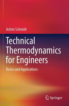 Schmidt | Technical Thermodynamics for Engineers | Buch | 978-3-030-20399-3 | sack.de