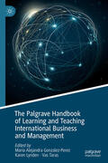 Gonzalez-Perez / Lynden / Taras |  The Palgrave Handbook of Learning and Teaching International Business and Management | eBook | Sack Fachmedien