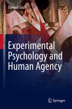 Gozli |  Experimental Psychology and Human Agency | eBook | Sack Fachmedien