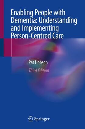 Hobson | Enabling People with Dementia: Understanding and Implementing Person-Centred Care | Buch | 978-3-030-20478-5 | sack.de