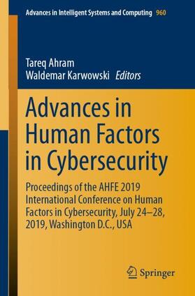 Karwowski / Ahram | Advances in Human Factors in Cybersecurity | Buch | 978-3-030-20487-7 | sack.de