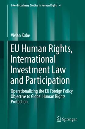 Kube |  EU Human Rights, International Investment Law and Participation | Buch |  Sack Fachmedien