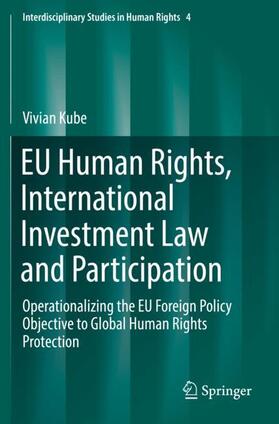 Kube |  EU Human Rights, International Investment Law and Participation | Buch |  Sack Fachmedien