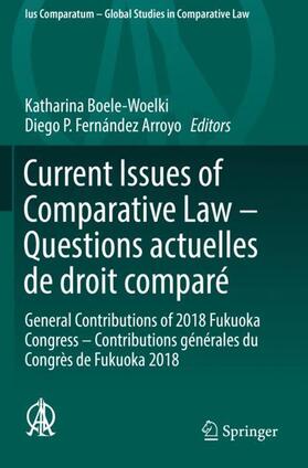 Fernández Arroyo / Boele-Woelki | Current Issues of Comparative Law ¿ Questions actuelles de droit comparé | Buch | 978-3-030-20661-1 | sack.de