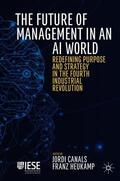 Canals / Heukamp |  The Future of Management in an AI World | Buch |  Sack Fachmedien