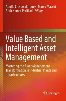 Crespo Márquez / Parlikad / Macchi | Value Based and Intelligent Asset Management | Buch | 978-3-030-20706-9 | sack.de