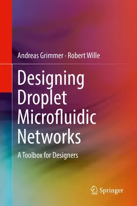 Grimmer / Wille |  Designing Droplet Microfluidic Networks | eBook | Sack Fachmedien