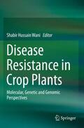Wani |  Disease Resistance in Crop Plants | Buch |  Sack Fachmedien