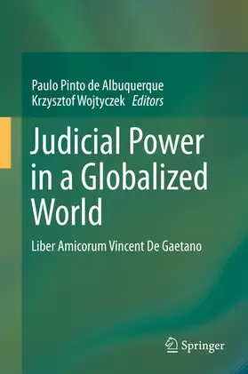 Pinto de Albuquerque / Wojtyczek | Judicial Power in a Globalized World | E-Book | www.sack.de