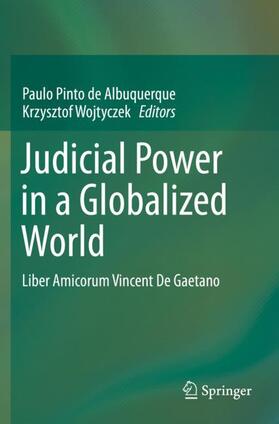 Wojtyczek / Pinto de Albuquerque | Judicial Power in a Globalized World | Buch | 978-3-030-20746-5 | sack.de