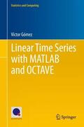 Gómez |  Linear Time Series with MATLAB and OCTAVE | Buch |  Sack Fachmedien