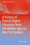 Välimaa |  A History of Finnish Higher Education from the Middle Ages to the 21st Century | Buch |  Sack Fachmedien