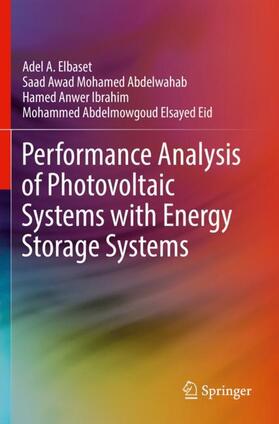 Elbaset / Eid / Abdelwahab | Performance Analysis of Photovoltaic Systems with Energy Storage Systems | Buch | 978-3-030-20898-1 | sack.de
