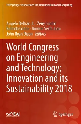 Beltran Jr. / Lontoc / Dizon |  World Congress on Engineering and Technology; Innovation and its Sustainability 2018 | Buch |  Sack Fachmedien