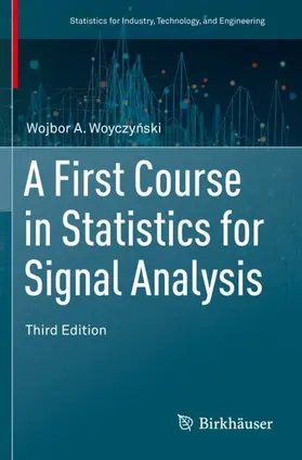 Woyczynski / Woyczynski |  A First Course in Statistics for Signal Analysis | Buch |  Sack Fachmedien