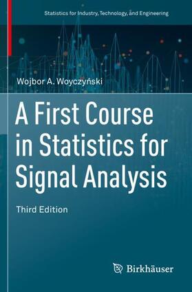 Woyczynski / Woyczynski | A First Course in Statistics for Signal Analysis | Buch | 978-3-030-20910-0 | sack.de