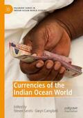 Campbell / Serels |  Currencies of the Indian Ocean World | Buch |  Sack Fachmedien