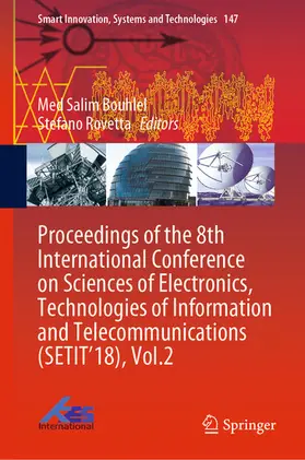 Bouhlel / Rovetta |  Proceedings of the 8th International Conference on Sciences of Electronics, Technologies of Information and Telecommunications (SETIT’18), Vol.2 | eBook | Sack Fachmedien