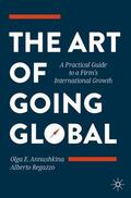 Regazzo / Annushkina |  The Art of Going Global | Buch |  Sack Fachmedien