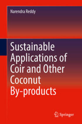 Reddy | Sustainable Applications of Coir and Other Coconut By-products | Buch | 978-3-030-21054-0 | sack.de