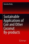 Reddy |  Sustainable Applications of Coir and Other Coconut By-products | Buch |  Sack Fachmedien