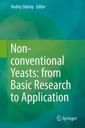 Sibirny | Non-conventional Yeasts: from Basic Research to Application | E-Book | sack.de