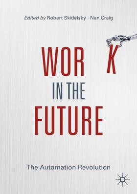 Craig / Skidelsky |  Work in the Future | Buch |  Sack Fachmedien