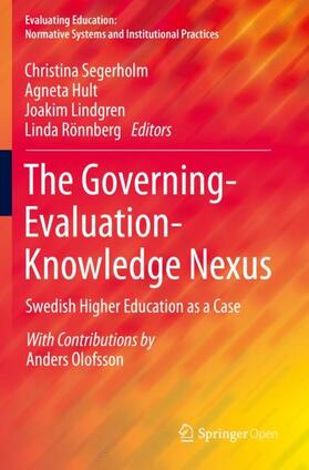 Segerholm / Hult / Lindgren |  The Governing-Evaluation-Knowledge Nexus | Buch |  Sack Fachmedien