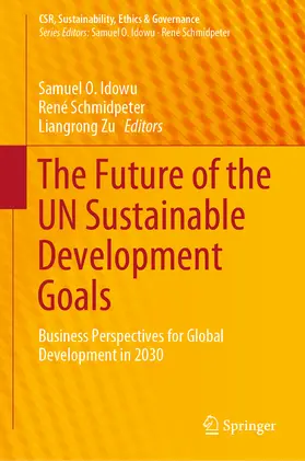 Idowu / Schmidpeter / Zu | The Future of the UN Sustainable Development Goals | E-Book | www.sack.de
