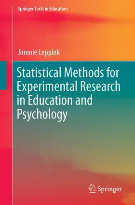 Leppink |  Statistical Methods for Experimental Research in Education and Psychology | Buch |  Sack Fachmedien