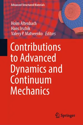 Altenbach / Irschik / Matveenko |  Contributions to Advanced Dynamics and Continuum Mechanics | eBook | Sack Fachmedien