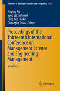 Xu / Ahmed / Cooke |  Proceedings of the Thirteenth International Conference on Management Science and Engineering Management | eBook | Sack Fachmedien