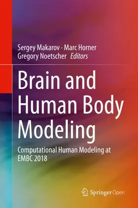 Makarov / Noetscher / Horner |  Brain and Human Body Modeling | Buch |  Sack Fachmedien