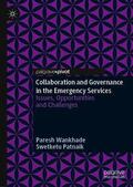Patnaik / Wankhade |  Collaboration and Governance in the Emergency Services | Buch |  Sack Fachmedien