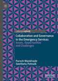 Wankhade / Patnaik |  Collaboration and Governance in the Emergency Services | eBook | Sack Fachmedien