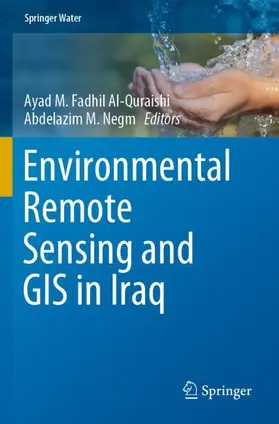 Al-Quraishi / Negm |  Environmental Remote Sensing and GIS in Iraq | Buch |  Sack Fachmedien