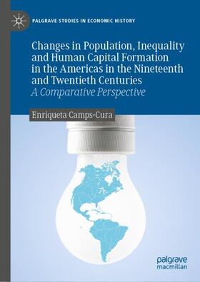 Camps-Cura |  Changes in Population, Inequality and Human Capital Formation in the Americas in the Nineteenth and Twentieth Centuries | Buch |  Sack Fachmedien