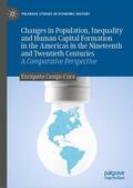 Camps-Cura |  Changes in Population, Inequality and Human Capital Formation in the Americas in the Nineteenth and Twentieth Centuries | Buch |  Sack Fachmedien