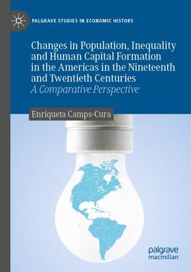 Camps-Cura | Changes in Population, Inequality and Human Capital Formation in the Americas in the Nineteenth and Twentieth Centuries | Buch | 978-3-030-21353-4 | sack.de