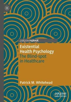 Whitehead |  Existential Health Psychology | Buch |  Sack Fachmedien