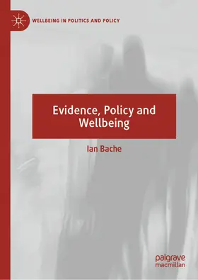 Bache |  Evidence, Policy and Wellbeing | eBook | Sack Fachmedien